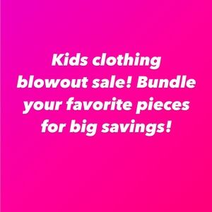 Kid's Clothing Blowout Sale!